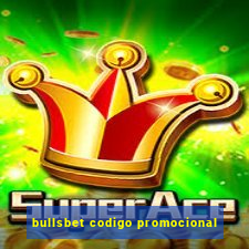 bullsbet codigo promocional